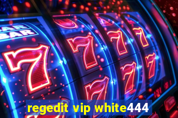 regedit vip white444